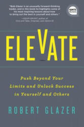 Elevate - Robert Glazer (ISBN: 9781492691488)