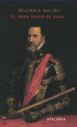 El gran duque de Alba - William S. Maltby, Eva Rodríguez Halffter (ISBN: 9788493531386)