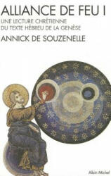 Alliance de Feu - Tome 1 - Annick Souzenelle (ISBN: 9782226178374)