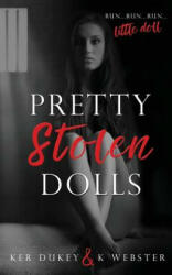 Pretty Stolen Dolls - Kerry Duke, K Webster (ISBN: 9781537462417)