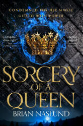 Sorcery of a Queen - Brian Naslund (ISBN: 9781529016192)