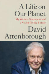A Life on Our Planet : My Witness Statement and a Vision for the Future - Jonnie Hughes (ISBN: 9781538719985)
