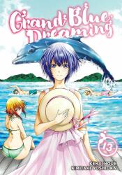 Grand Blue Dreaming 13 - Kenji Inoue, Kimitake Yoshioka (ISBN: 9781646510443)