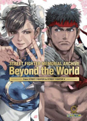 Street Fighter Memorial Archive: Beyond the World - Capcom (ISBN: 9781772941432)
