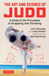 Art and Science of Judo - Lindy Avakian, Risei Kano (ISBN: 9780804852234)