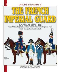 French Imperial Guard Volume 5 - Jean-Marie Mongin (ISBN: 9782352500506)