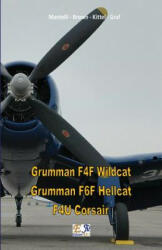 Grumman F4F Wildcat - Grumman F6F Hellcat - F4U Corsair (ISBN: 9782372973236)