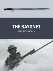 Bayonet - Adam Hook, Alan Gilliland (ISBN: 9781472845368)