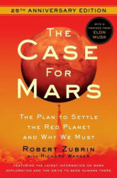 The Case for Mars - Elon Musk, Richard Wagner (ISBN: 9781982172923)