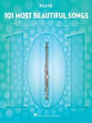 101 Most Beautiful Songs for Flute (ISBN: 9781540048127)