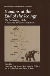 Humans at the End of the Ice Age - Lawrence Guy Straus, Berit Valentin Eriksen, Jon M. Erlandson, David R. Yesner (ISBN: 9780306451775)