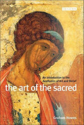 Art of the Sacred - Graham Howes (ISBN: 9781845110062)