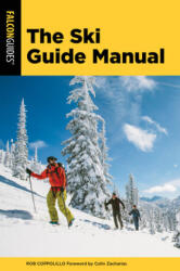Ski Guide Manual - Rob Coppolillo, Colin Zacharias (ISBN: 9781493043422)