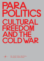 Parapolitics: Cultural Freedom and the Cold War (ISBN: 9783956795084)