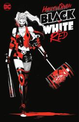 Harley Quinn Black + White + Red (ISBN: 9781779509956)