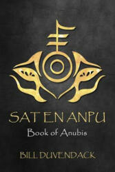 Sat En Anpu: Book of Anubis - Asenath Mason, Bill Duvendack (ISBN: 9781096725701)