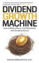 Dividend Growth Machine - Nathan Winklepleck (ISBN: 9781541117075)