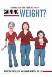 Gaining Weight? - Dee Takemoto Ph D (ISBN: 9781452543611)