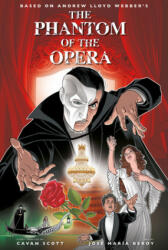 Phantom of the Opera - Official Graphic Novel - Cavan Scott (ISBN: 9781787731905)