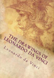 The Drawings of Leonardo da Vinci - Leonardo Da Vinci (ISBN: 9781717341075)