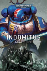 Indomitus - Gav Thorpe (ISBN: 9781789999631)
