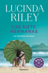 Las Siete Hermanas 1. Las siete hermanas - Lucinda Riley (ISBN: 9788466339025)