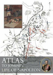Atlas to Jomini's Life of Napoleon (ISBN: 9781783314621)