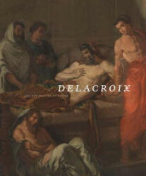 Delacroix and the Matter of Finish - Eik Kahng (ISBN: 9780300199444)