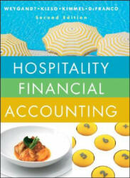 Hospitality Financial Accounting - Jerry J. Weygandt, Fred Pries, Donald E. Kieso, Paul D. Kimmel, Agnes L. DeFranco (ISBN: 9780470083604)