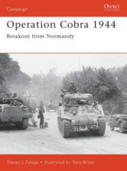 Operation Cobra 1944 - Steven J. Zaloga (ISBN: 9781841762968)