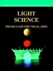 Light Science - Thomas D. Rossing, Christopher J. Chiaverina (ISBN: 9780387988276)