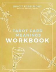 Tarot Card Meanings Workbook - Brigit Esselmont (ISBN: 9781974670116)