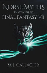 Norse Myths That Inspired Final Fantasy VII (ISBN: 9781838009601)