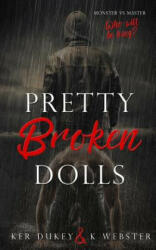 Pretty Broken Dolls - Ker Dukey (ISBN: 9781977566041)