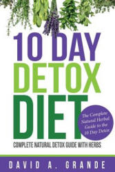 10 Day Detox Diet - David A. Grande (ISBN: 9781634284677)