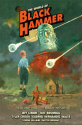 World Of Black Hammer Library Edition Volume 3 - Tate Brombal, Gabriel Hernández Walta (ISBN: 9781506719979)