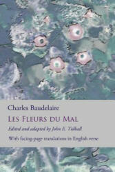 Les Fleurs du Mal - Charles Baudelaire, John E Tidball (ISBN: 9781533212436)