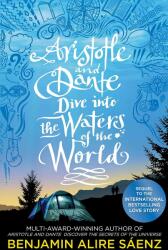 Aristotle and Dante Dive Into the Waters of the World - Benjamin Alire Sáenz (ISBN: 9781398505278)