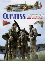 Curtiss H-75 Au Combat - Olivier Lapray (ISBN: 9782352501572)
