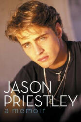 Jason Priestley: A Memoir (ISBN: 9780062247599)