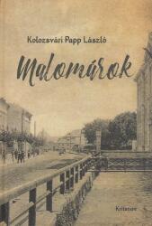 Malomárok (ISBN: 9789732612286)