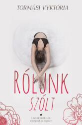 Rólunk szólt (ISBN: 9786156309242)