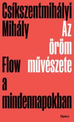 Az öröm művészete - Flow a mindennapokban (2021)