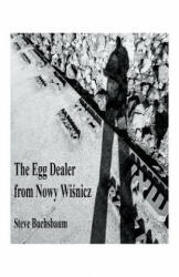 Egg Dealer from Nowy Wisnicz - Steve Buchsbaum (2018)