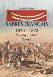 Sabres français 1830 - 1870 tome 2 - Jean (2021)