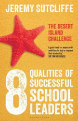 8 Qualities of Successful School Leaders - Jeremy Sutcliffe (ISBN: 9781441197504)