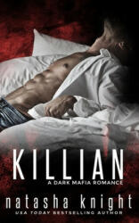 Killian: a Dark Mafia Romance (ISBN: 9781096727729)