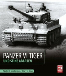 Panzer VI Tiger und seine Abarten - Hilary Louis Doyle (ISBN: 9783613043831)