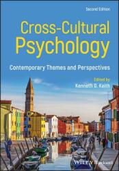 Cross-Cultural Psychology - Contemporary Themes and Perspectives, 2nd Edition - Kenneth D. Keith (ISBN: 9781119438403)