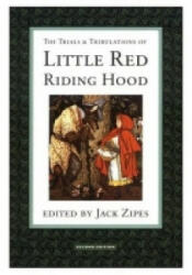 Trials and Tribulations of Little Red Riding Hood - Jack Zipes (ISBN: 9780415908351)